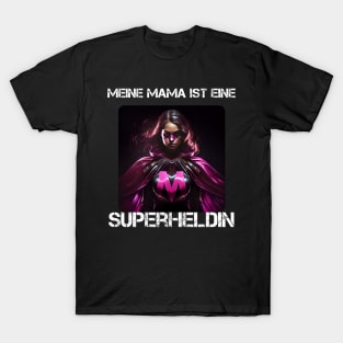 Mom Superhero - My Mom Is A Superhero 4 T-Shirt